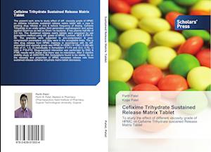 Cefixime Trihydrate Sustained Release Matrix Tablet