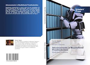 Advancements in Maxillofacial Prosthodontics