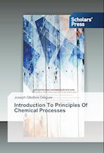 Introduction To Principles Of Chemical Processes