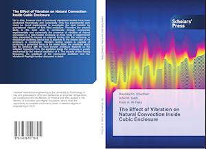 The Effect of Vibration on Natural Convection Inside Cubic Enclosure