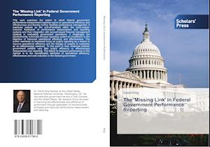 The 'Missing Link' in Federal Government Performance Reporting