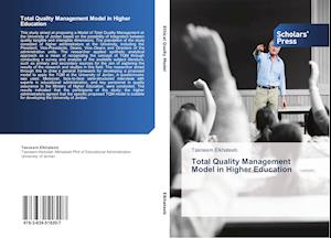 Total Quality Management Model in Higher Education