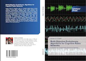 Multi-Objective Evolutionary Algorithms for Cognitive Radio Networks