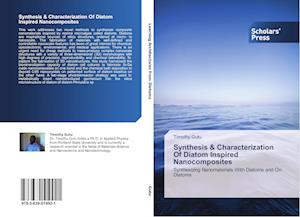 Synthesis & Characterization Of Diatom Inspired Nanocomposites