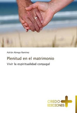 Plenitud En El Matrimonio