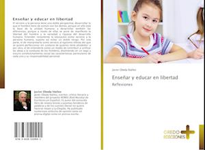 Ensenar y Educar En Libertad