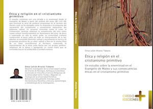 Etica y Religion En El Cristianismo Primitivo