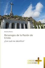 Personajes de La Pasion de Cristo