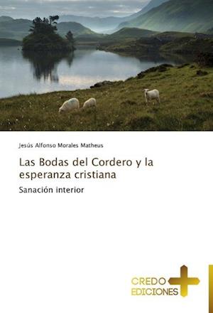 Las Bodas del Cordero y La Esperanza Cristiana