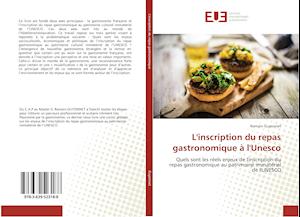 L'inscription du repas gastronomique à l'Unesco