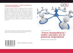 "Crisis humanitaria": redes sociales en el proceso migratorio