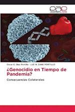 ¿Genocidio en Tiempo de Pandemia?