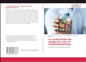 La activación de negocios con el trademarketing