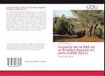 Impacto de la PAC en el Empleo Agrario en Jaén (1998-2011)