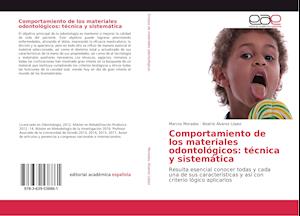 Comportamiento de los materiales odontológicos: técnica y sistemática