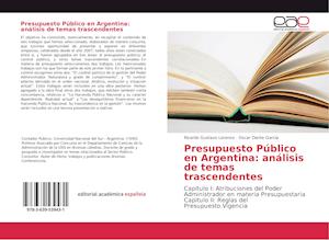 Presupuesto Público en Argentina: análisis de temas trascendentes