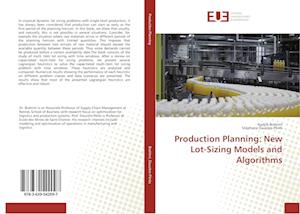 Production Planning: New Lot-Sizing Models and Algorithms