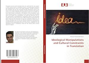 Ideological Manipulations and Cultural Constraints in Translation