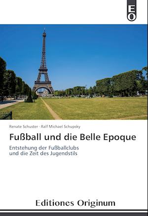 Fußball und die Belle Epoque