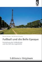 Fußball und die Belle Epoque