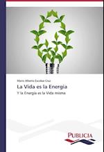 La Vida es la Energía