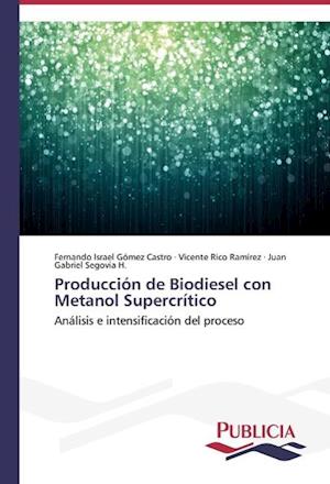 Producción de Biodiesel con Metanol Supercrítico