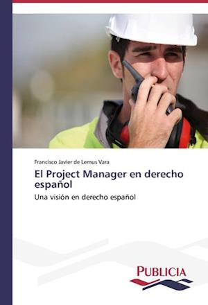 El Project Manager en derecho español