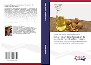 Extracción y caracterización de aceite de nuez (juglans regia l.)