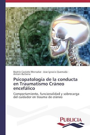 Psicopatología de la conducta en Traumatismo Cráneo encefálico