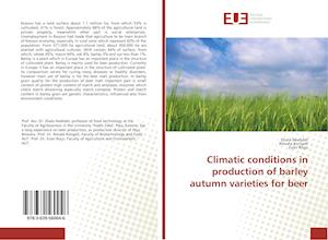 Climatic conditions in production of barley autumn varieties for beer