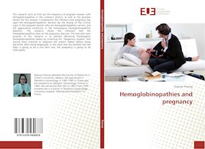 Hemoglobinopathies and pregnancy