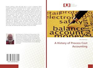 A History of Process Cost Accounting