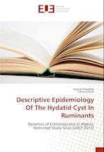 Descriptive Epidemiology Of The Hydatid Cyst In Ruminants 