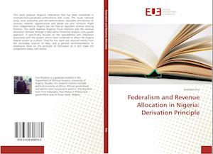 Federalism and Revenue Allocation in Nigeria: Derivation Principle