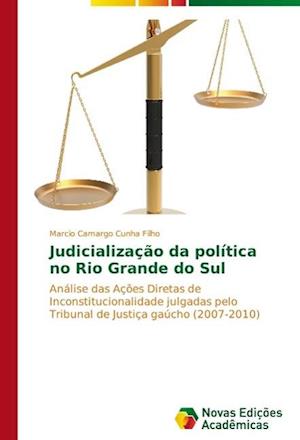 Judicializacao Da Politica No Rio Grande Do Sul