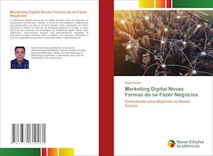 Marketing Digital Novas Formas de se Fazer Negócios