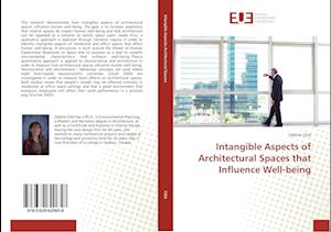 Intangible Aspects of Architectural Spaces that Influence Well-being