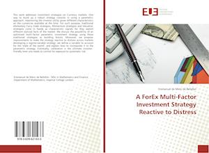 A ForEx Multi-Factor Investment Strategy Reactive to Distress