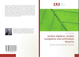 Jordan algebras, Jordan coalgebras and unification theories