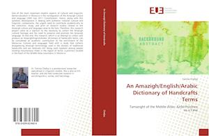 An Amazigh/English/Arabic Dictionary of Handcrafts Terms