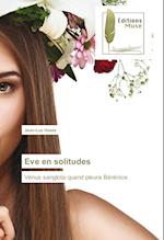 Eve en solitudes