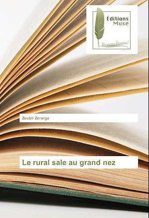 Le rural sale au grand nez