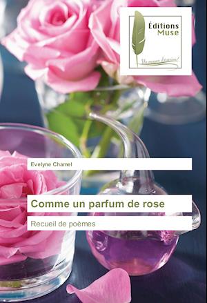 Comme un parfum de rose