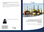 The Impact of Economic Crisis on Ports in Post Crisis Period