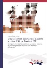 Dos Sistemas sanitarios: Castilla y León (ES) vs. Baviera (DE)