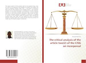 The critical analysis of the article two(2) of the CISG on incorporeal