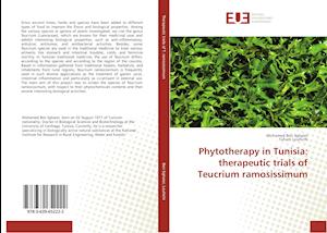 Phytotherapy in Tunisia: therapeutic trials of Teucrium ramosissimum