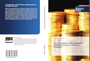 An Evaluation of Microfinance (SHGs) Scheme in Andhra Pradesh