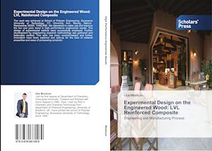 Experimental Design on the Engineered Wood: LVL Reinforced Composite