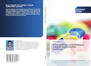 Novel methods and strategies towards erythronolide synthesis